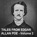 Tales from Edgar Allan Poe - Volume 2 by Edgar Allan Poe