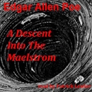 A Descent into the Maelstrom by Edgar Allan Poe