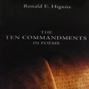 The Ten Commandments in Poems by Ronald E. Hignite