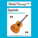 Michel Thomas Method: Spanish Introductory Course by Michel Thomas