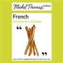 Michel Thomas Method: French Introductory Course by Michel Thomas