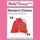 Michel Thomas Method: Mandarin Chinese Introductory Course by Harold Goodman