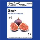 Michel Thomas Method: Mandarin Greek Advanced Course by Hara Garoufalia-Middle