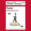 Michel Thomas Method: Polish Advanced Course by Jolanta Cecula