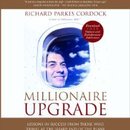 Millionaire Upgrade by Richard Parkes Cordock