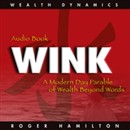 Wink and Grow Rich by Roger Hamilton