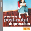 Overcoming Post Natal Depression by London Human Givens Centre