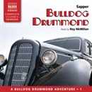 Bulldog Drummond by Sapper