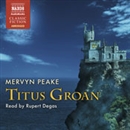 Titus Groan by Mervyn Peake