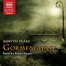 Gormenghast: The Gormenghast Trilogy, Book 2 by Mervyn Peake