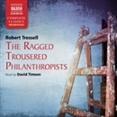 Ragged Trousered Philanthropists by Robert Tressell
