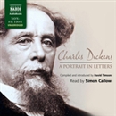 Charles Dickens: A Portrait in Letters by Charles Dickens