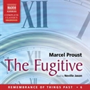 The Fugitive: Remembrance of Things Past by Marcel Proust