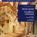 Cavalleria Rusticana: An Introduction to Mascagni's Opera by Thomson Smillie