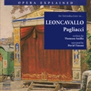 Pagliacci: Opera Explained by Thomson Smillie