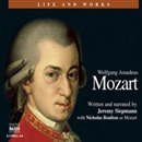 The Life and Works of Mozart by Jeremy Siepmann