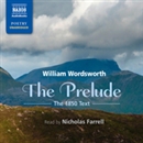 The Prelude: Growth of a Poet's Mind: An Autobiographical Poem by William Wordsworth