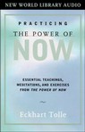 Practicing the Power of Now by Eckhart Tolle