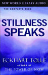 Stillness Speaks by Eckhart Tolle