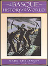 The Basque History of the World by Mark Kurlansky