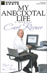 My Anecdotal Life by Carl Reiner