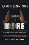 Less Is More by Jason Jennings