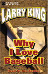 Why I Love Baseball by Larry King