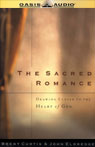 The Sacred Romance by Brent Curtis