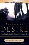 The Journey of Desire by John Eldredge