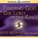 Finding God in The Lord of the Rings by Kurt Bruner