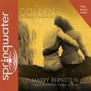 The Golden Willow by Harry Bernstein