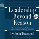 Leadership Beyond Reason by John Townsend