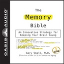 The Memory Bible by Gary Small