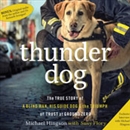 Thunder Dog by Michael Hingson