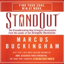 StandOut: The Groundbreaking New Strengths Assessment from the Leader of the Strengths Revolution by Marcus Buckingham