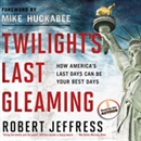 Twilight's Last Gleaming by Robert Jeffress