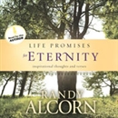 Life Promises for Eternity by Randy Alcorn