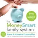 The MoneySmart Family System by Steve Economides