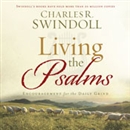 Living the Psalms: Encouragement for the Daily Grind by Charles R. Swindoll