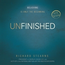 Unfinished: Believing Is Only the Beginning by Richard Stearns