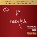 Crazy Love (Revised and Updated) by Francis Chan