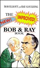 The New! Improved! Bob and Ray Book by Bob Elliott