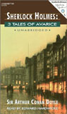 Sherlock Holmes: Three Tales of Avarice by Sir Arthur Conan Doyle