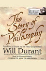 The Story of Philosophy, Volume 1 by Will Durant