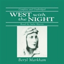 West with the Night by Beryl Markham