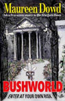 Bushworld by Maureen Dowd