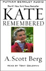 Kate Remembered by A. Scott Berg