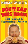 Don't Eat This Book by Morgan Spurlock