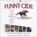 Funny Cide by The Funny Cide Team