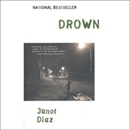 Drown by Junot Diaz